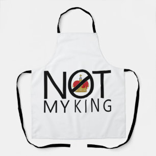 Not My King Apron