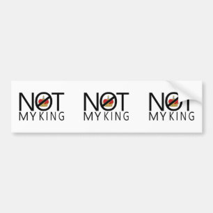 Not My King Bumper Sticker