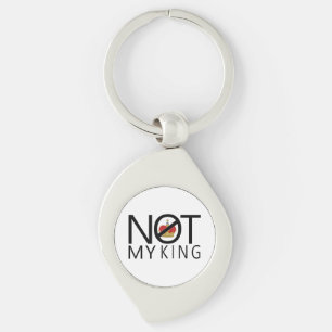 Not My King Key Ring