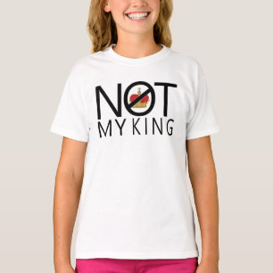 Not My King T-Shirt