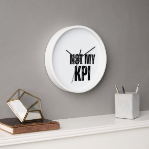 Not My KPI Analogue Typography Wall Clock