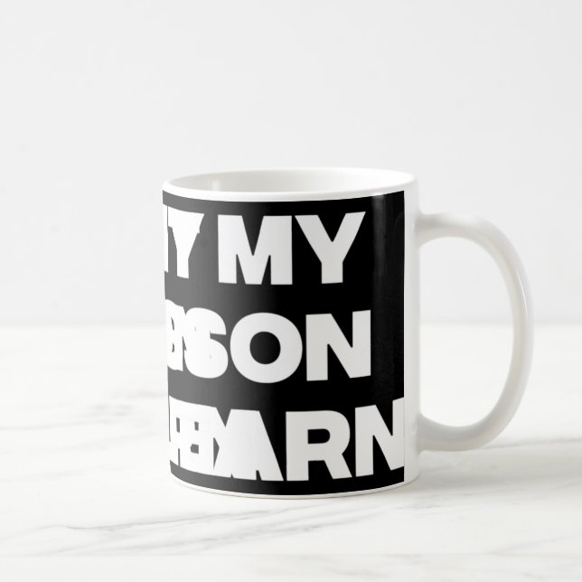 Not My Lesson To Learn  Coffee Mug (Right)