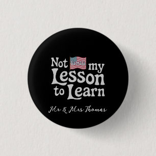 Not My Lesson to Learn Empowering Motivation Gift 3 Cm Round Badge