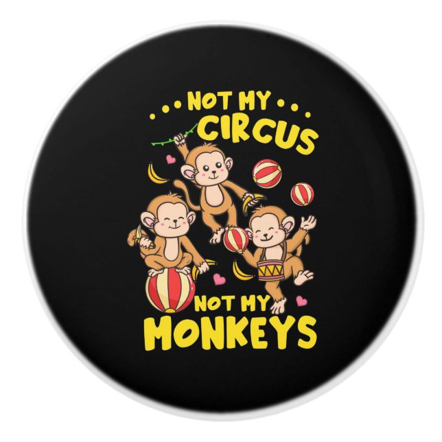 Not My Monkeys Ceramic Knob (Front)