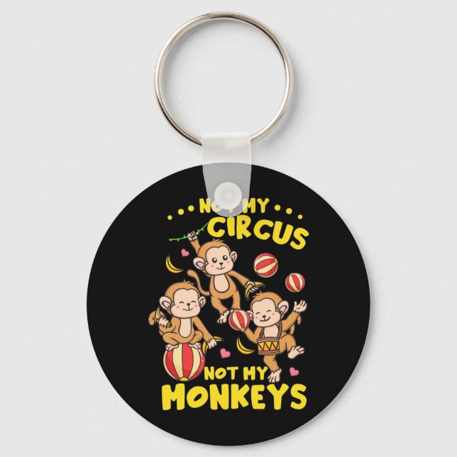 Not My Monkeys Key Ring (Front)