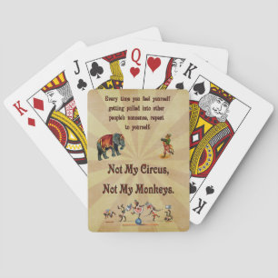 Not My Monkeys, Not My Circus Playing Cards