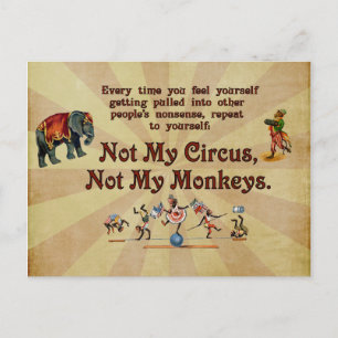 Not My Monkeys, Not My Circus Postcard