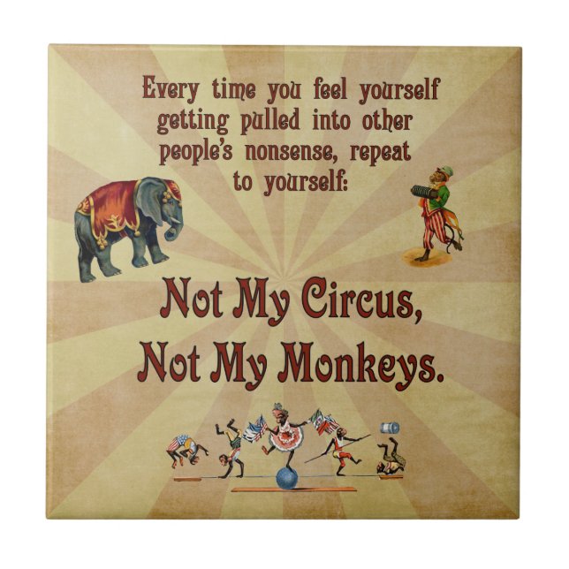 Not My Monkeys, Not My Circus Tile (Front)