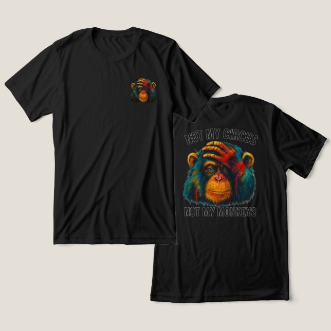 NOT MY MONKEYS Tri-Blend SHIRT (Design Front & Back)