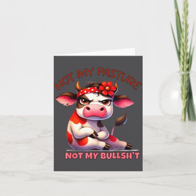 Not My Pasture Not My Bul Funny Cow Farm Saying Ad Card (Front)