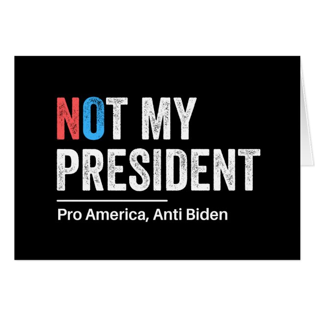 Not My President (Front Horizontal)