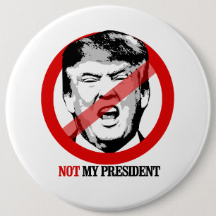 Not My President - Anti-Trump 6 Cm Round Badge