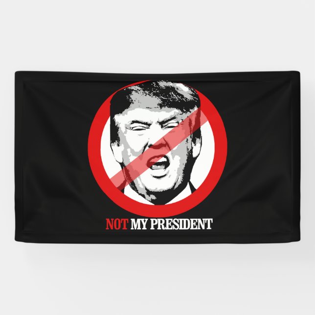 Not My President - Anti-Trump Banner (Horizontal)