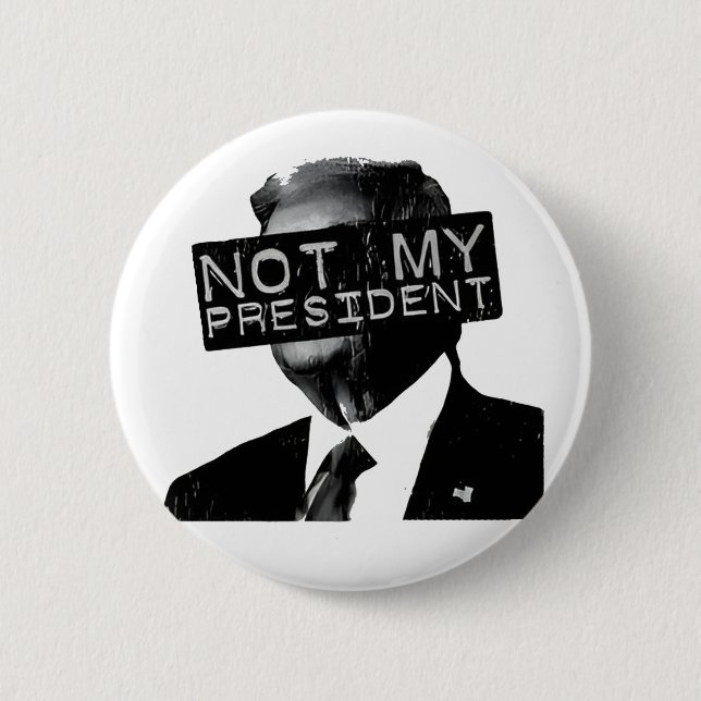 Not my President Anti Trump Inaguration Liberal 6 Cm Round Badge (Front)