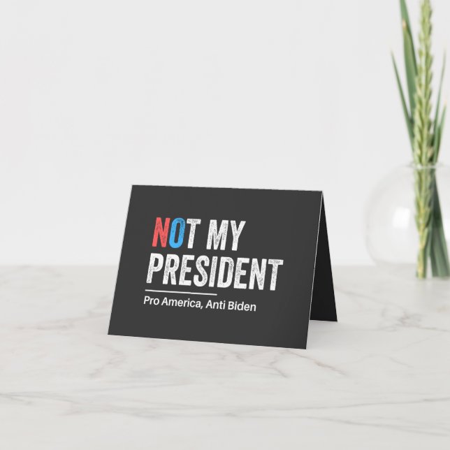 Not My President Card (Front)