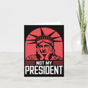 Not My President Impeach Trump Resist Anti Trump Card