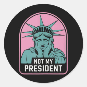 Not My President Impeach Trump Resist Anti Trump Classic Round Sticker