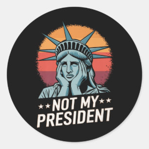 Not My President Impeach Trump Resist Anti Trump Classic Round Sticker
