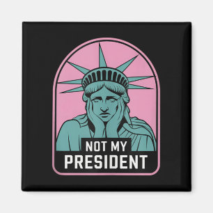 Not My President Impeach Trump Resist Anti Trump Magnet