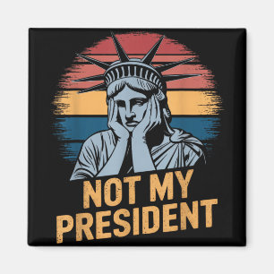 Not My President Impeach Trump Resist Anti Trump Magnet