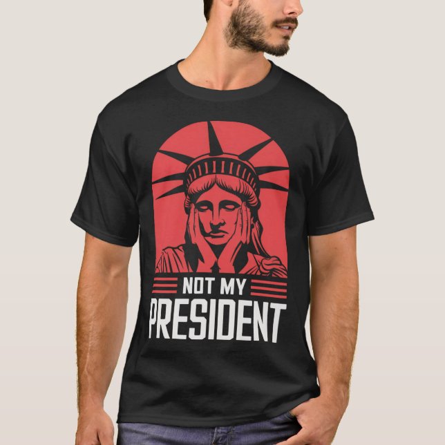 Not My President Impeach Trump Resist Anti Trump T-Shirt (Front)