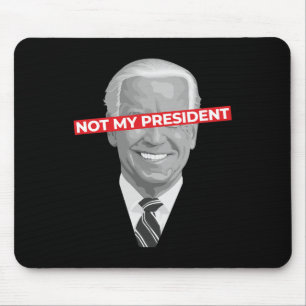 Not My President Joe Biden - Pro Donald Trump Poli Mouse Mat