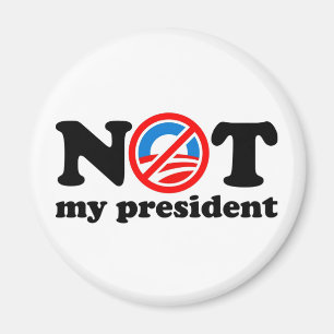 NOT MY PRESIDENT MAGNET