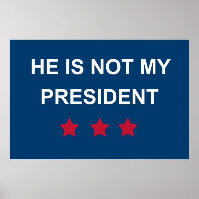 Not My President Poster (Front)