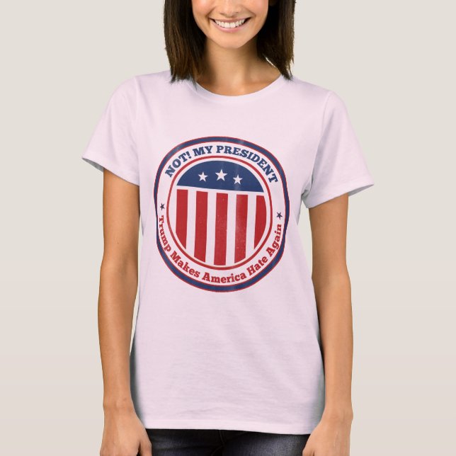 Not my president T-Shirt (Front)