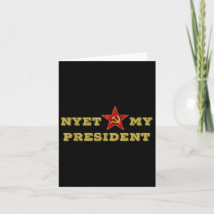 Not My President Tees Russian Nyet Trump Memo Card