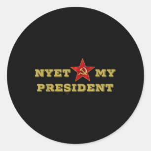 Not My President Tees Russian Nyet Trump Memo Classic Round Sticker