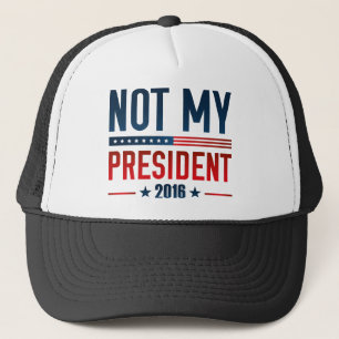 Not My President Trucker Hat