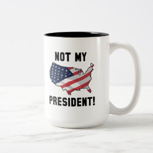 Not My President Two-Tone Coffee Mug