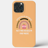 Not My Problem Any More Funny Retired Teacher