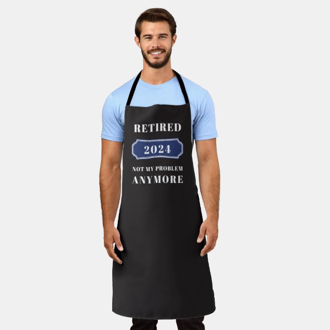 NOT My problem Anymore Funny Retirement Gift Apron (Worn)