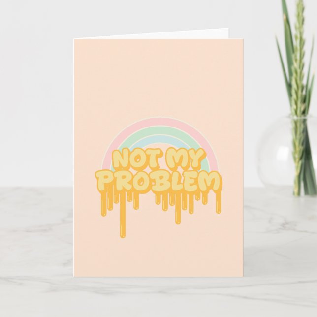 Not my problem card (Front)