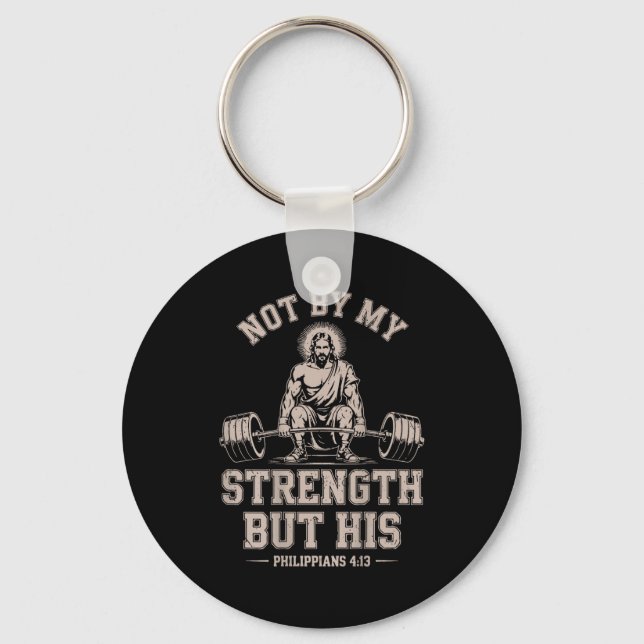 Not My Strength But His Gym Jesus Lifting Christia Key Ring (Front)