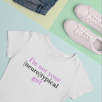 Not Neurotypical Girl Cute Autism Pride Aspie