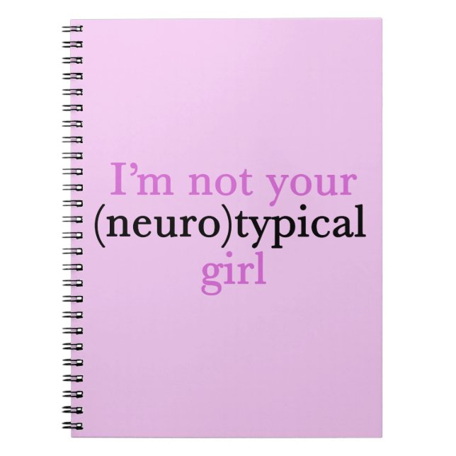 Not Neurotypical Girl Cute Autism Pride Pink Aspie Notebook (Front)