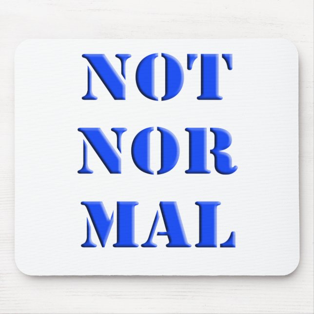Not Normal Mouse Mat (Front)