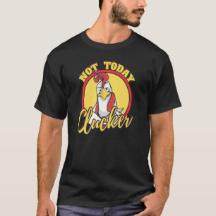 Not Now Clucker U2013  Farmer Farming Chicken Sayi T-Shirt