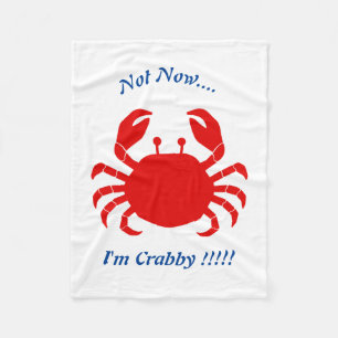 Not Now... I'm Crabby !!!! Blanket