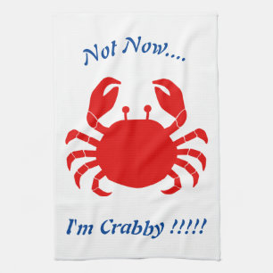 Not Now.... I'm Crabby !!!! Red Crab Blue Words Tea Towel