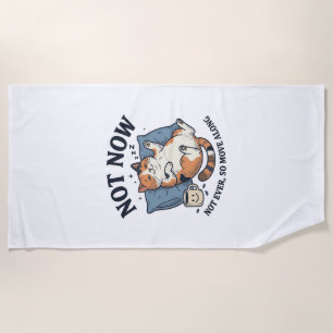 Not Now Lazy Cat Vintage Engraving Funny Cat Desig Beach Towel