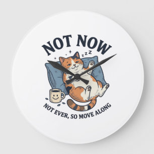 Not Now Lazy Cat Vintage Engraving Funny Cat Desig Large Clock