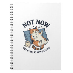 Not Now Lazy Cat Vintage Engraving Funny Cat Desig Notebook