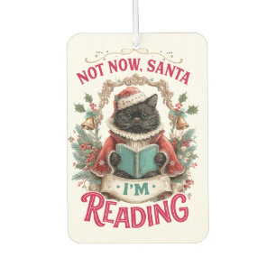 Not Now Santa I'm Reading Car Air Freshener