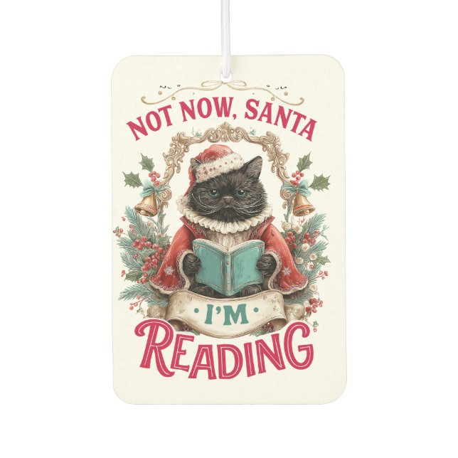 Not Now Santa I'm Reading  Car Air Freshener (Front)