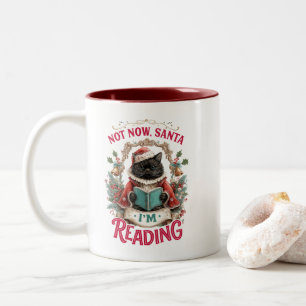 Not Now Santa I'm Reading  Two-Tone Coffee Mug