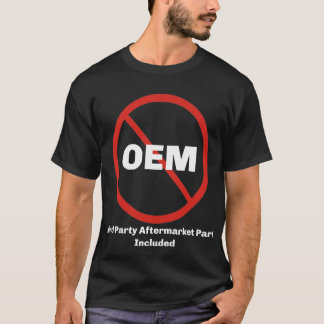 Not OEM T-Shirt